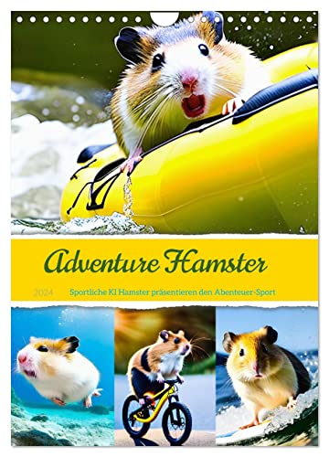 Adventure Hamster - Sportliche KI Hamster präsentieren den Abenteuer-Sport (Wandkalender 2024 DIN A4 hoch), CALVENDO Monatskalender von CALVENDO