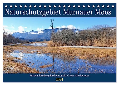 Naturschutzgebiet Murnauer Moos - Auf dem Rundweg durch das größte Moor Mitteleuropas (Tischkalender 2024 DIN A5 quer), CALVENDO Monatskalender von CALVENDO