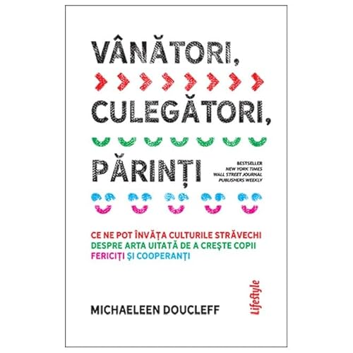 Vanatori, Culegatori, Parinti