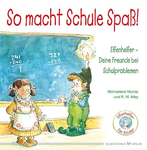 So macht Schule Spaß! Elfenhelfer: Deine Freunde bei Schulproblemen So macht Schule Spaß! Elfenhelfer: Deine Freunde bei Schulproblemen