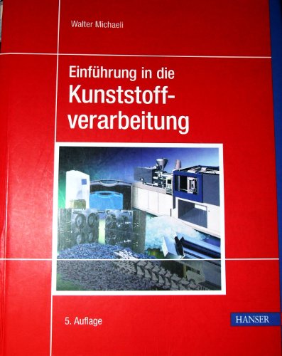 Einführung in die Kunststoffverarbeitung