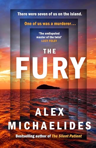 The Fury: The instant Sunday Times and New York Times bestseller from the author of The Silent Patient