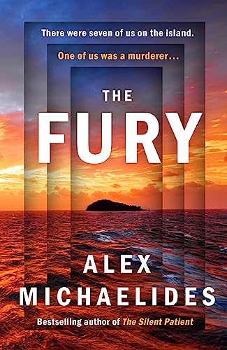 The Fury: The instant Sunday Times and New York Times bestseller from the author of The Silent Patient