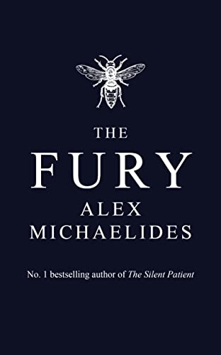 The Fury: The instant Sunday Times and New York Times bestseller from the author of The Silent Patient