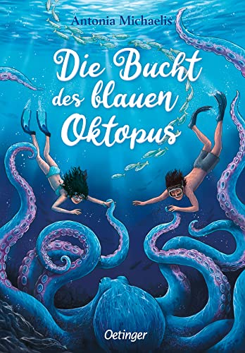Die Bucht des blauen Oktopus: Magisches Sommer-Abenteuer in den Meeren Griechenlands für Kinder ab 10 Jahren Die Bucht des blauen Oktopus: Magisches Sommer-Abenteuer in den Meeren Griechenlands für Kinder ab 10 Jahren