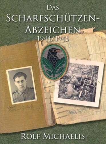 Das Scharfschützenabzeichen 1944/1945 Das Scharfschützenabzeichen 1944/1945