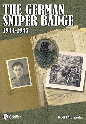 German Sniper Badge 1944-1945 von Schiffer Publishing