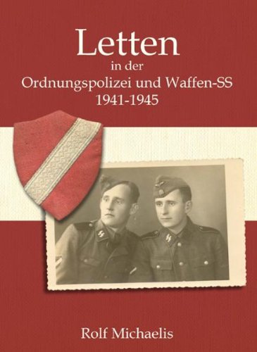 Letten in der Ordnungspolizei und Waffen-SS