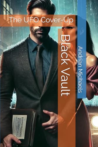 Black Vault: The UFO Cover-Up Black Vault: The UFO Cover-Up von Independently published