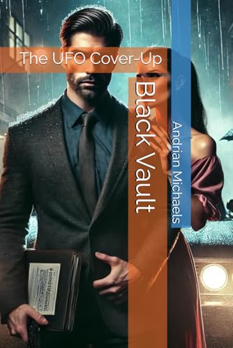 Black Vault: The UFO Cover-Up Black Vault: The UFO Cover-Up von Independently published