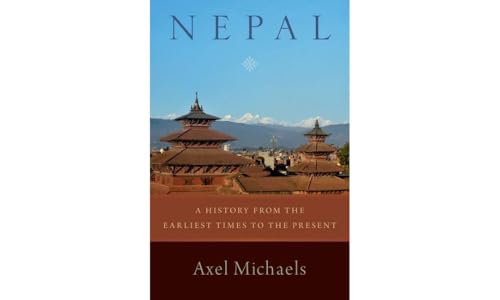 Nepal: A History from the Earliest Times to the Present