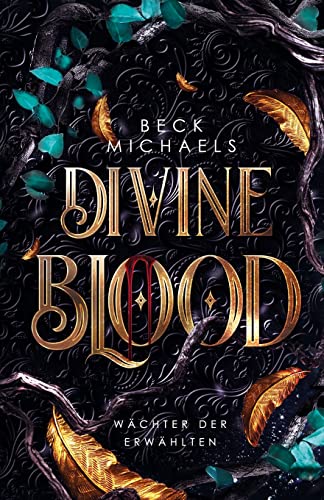 Divine Blood (Wächter der Erwählten 1) von Pluma Press