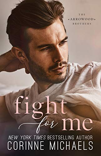 Fight for Me (The Arrowood Brothers, Band 2) von Baae, Inc.
