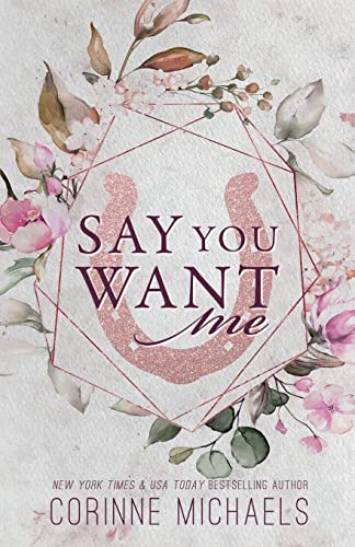 Say You Want Me - Special Edition (The Hennington Brothers, Band 2)