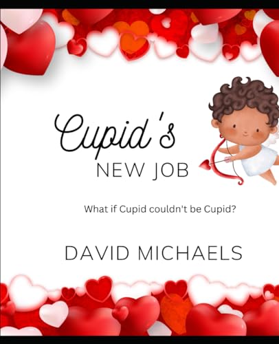 Cupid's New Job (The New Jobs Series) von Independently published
