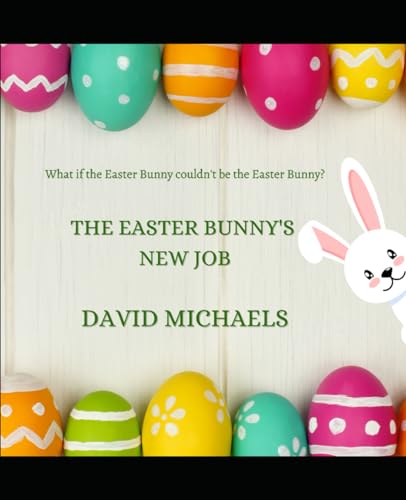 The Easter Bunny's New Job (The New Jobs Series) von Independently published