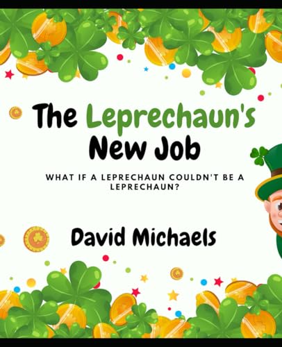 The Leprechaun's New Job (The New Jobs Series) von Independently published