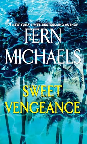 Sweet Vengeance: A Novel of Resilience and Revenge