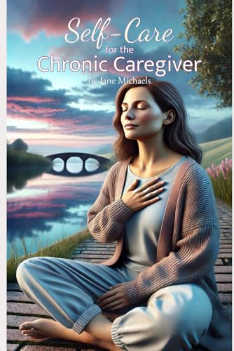 Self-Care for the Chronic Caregiver von ISBN Services