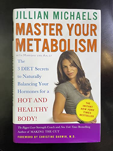 Master Your Metabolism: The 3 Diet Secrets to Naturally Balancing Your Hormones for a Hot and Healthy Body!