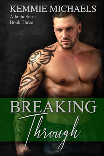 Breaking Through (Atlanta Series, Band 3) von Bruce Street Publications, LLC