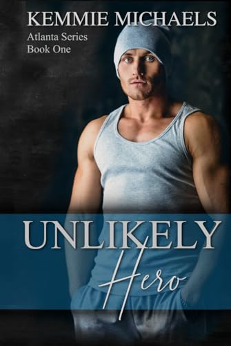 Unlikely Hero (Atlanta Series, Band 1) von Bruce Street Publications, LLC