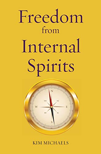 Freedom from Internal Spirits (Path to Self-Mastery, Band 2) von MORE TO LIFE OÜ