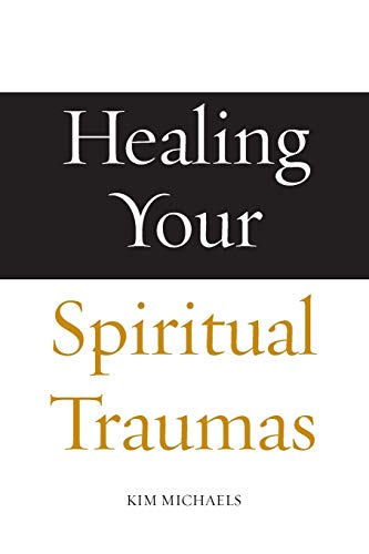 Healing Your Spiritual Traumas (Avatar Revelations, Band 2)