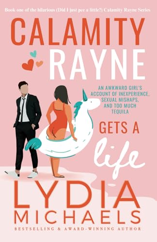Calamity Rayne Gets A Life von Bailey Brown Publishing