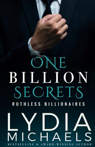 One Billion Secrets (Ruthless Billionaires, Band 1) von Bailey Brown Publishing