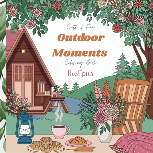 Outdoor Moments Coloring Book: Cute and Fun Coloring Pages with animals and nature for all ages von Independently published