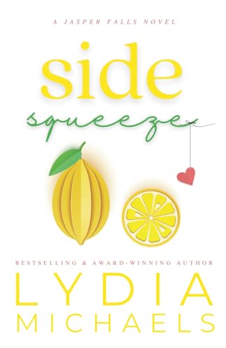 Side Squeeze: Keepsake Special Edition (The Keepsake Collection) von Independently published