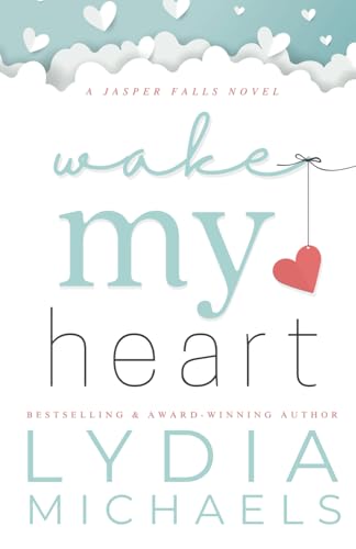 Wake My Heart: Keepsake Special Edition (The Keepsake Collection) von Independently published