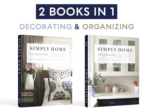 Simply Home: Stylish and Beautiful Ideas for Every Room / Peaceful and Orderly Ideas for Every Room von Harvest House Publishers,U.S.