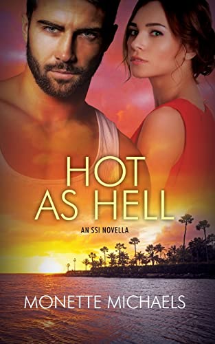 Hot as Hell: An SSI Novella (Security Specialists International) von Monette Draper