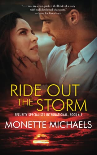 Ride Out the Storm: Security Specialists International, Book 6.5 von Monette Draper