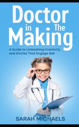 Doctor in the Making: A Kids Guide to Becoming a Doctor (Careers for Kids)