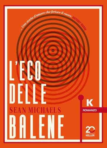 L'eco delle balene von Keller