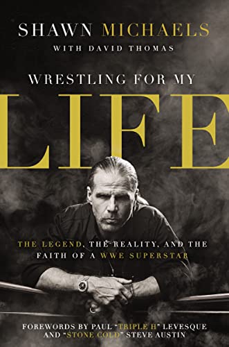 Wrestling for My Life: The Legend, the Reality, and the Faith of a WWE Superstar von Zondervan