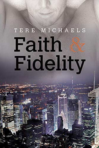 Faith & Fidelity: Volume 1 (Faith, Love, & Devotion, Band 1) von Dreamspinner Press