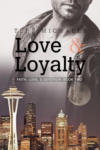Love & Loyalty: Volume 2 (Faith, Love, & Devotion) von Dreamspinner Press LLC