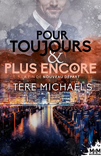 Pour toujours et plus encore: La fin de nouveau départ