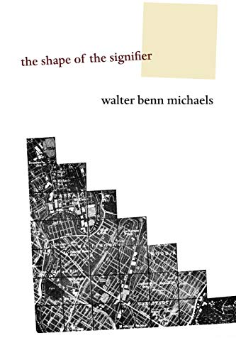 The Shape of the Signifier: 1967 to the End of History von Princeton University Press