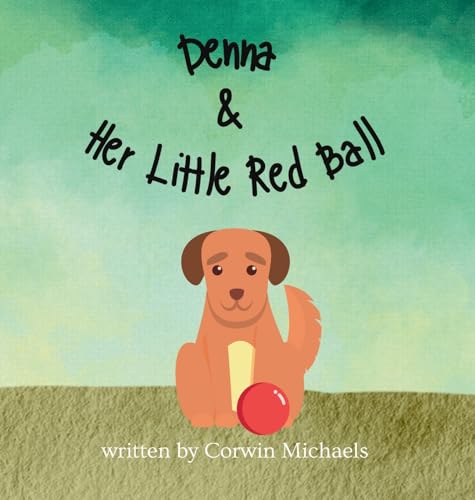 Denna & Her Little Red Ball von Corwin Michaels