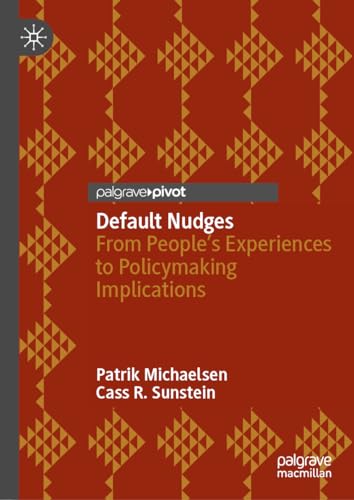Default Nudges: From People's Experiences to Policymaking Implications