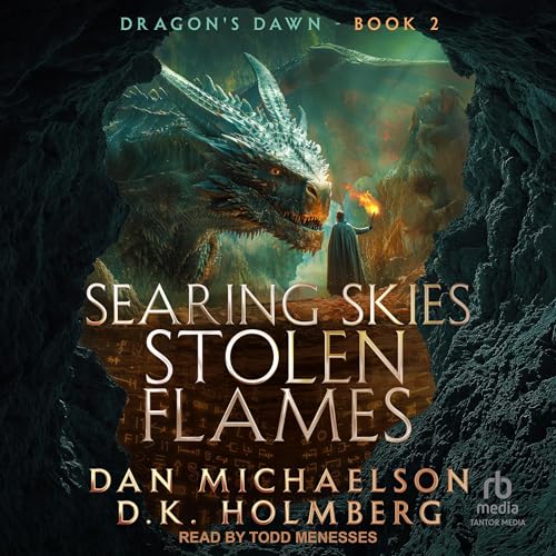Searing Skies, Stolen Flames (Dragon's Dawn, 2) von Tantor Media Inc