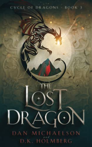 The Lost Dragon (Cycle of Dragons, Band 3) von Independently published