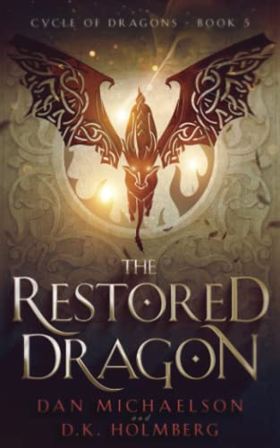 The Restored Dragon (Cycle of Dragons, Band 5) von Independently published