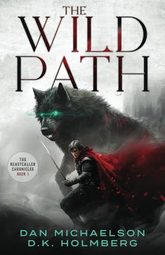 The Wild Path (The Beastcaller Chronicles, Band 1) von Independently published