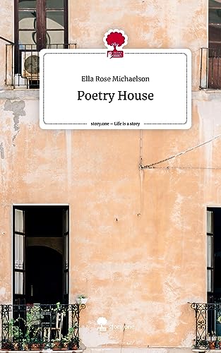 Poetry House. Life is a Story - story.one